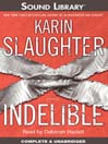 Indelible By Karin Slaughter